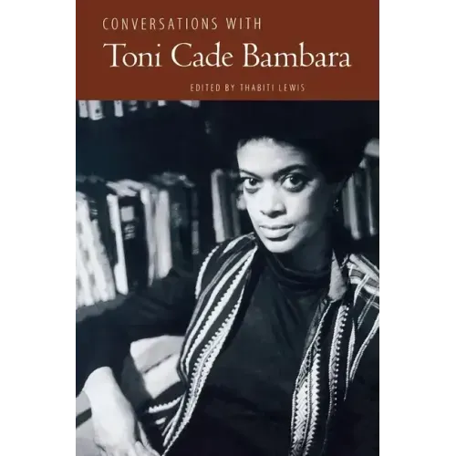 Conversations with Toni Cade Bambara