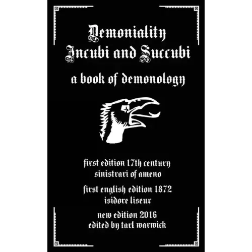 Demoniality: Incubi and Succubi: A Book of Demonology