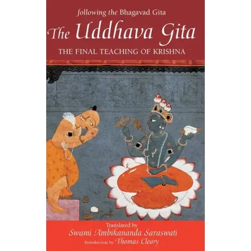 The Uddhava Gita: The Final Teaching of Krishna