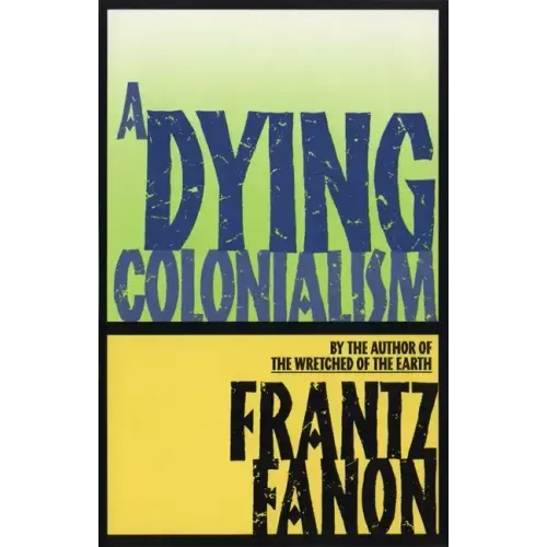 A Dying Colonialism