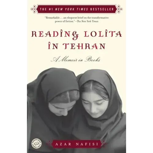 Reading Lolita in Tehran: A Memoir in Books