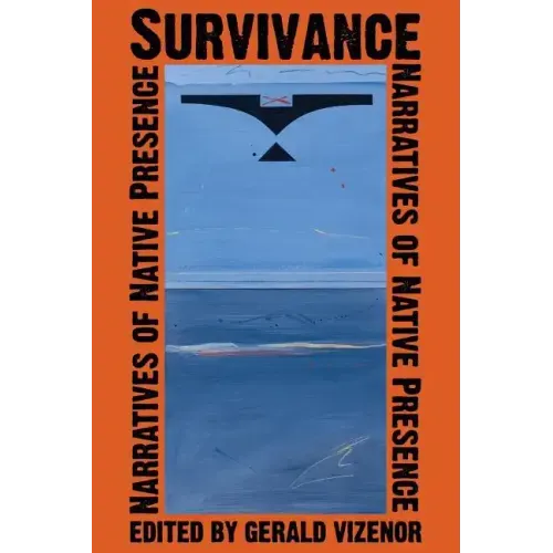 Survivance: Narratives of Native Presence