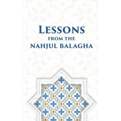 Lessons from the Nahjul Balagha