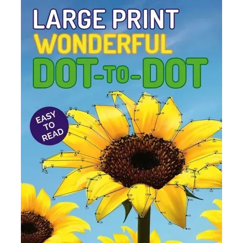 Large Print Wonderful Dot-To-Dot
