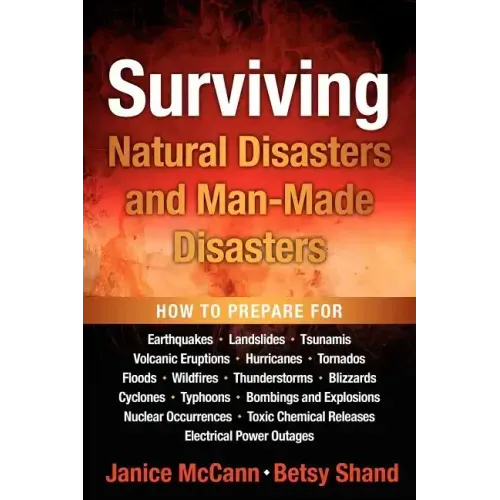 Surviving Natural Disasters and Man-Made Disasters