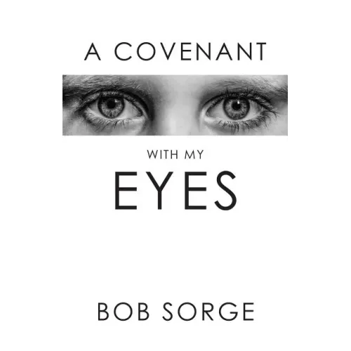 A Covenant with My Eyes