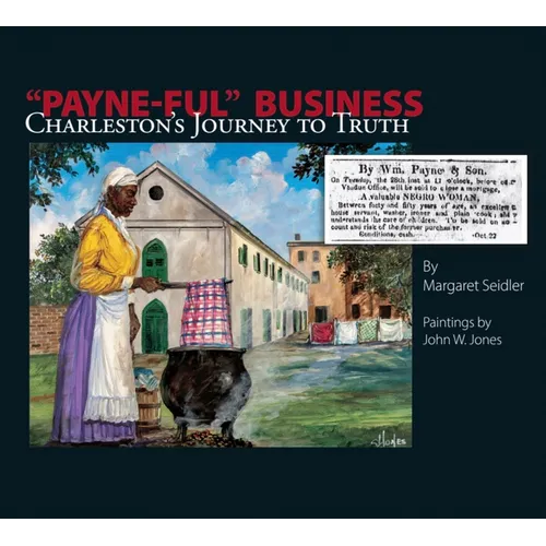 Payne-Ful Business: Charleston's Journey to Truth