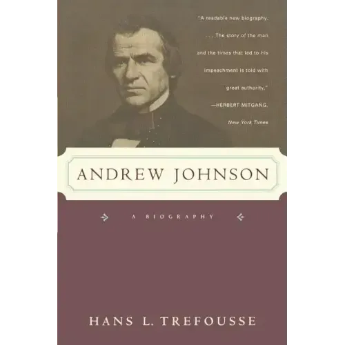 Andrew Johnson: A Biography
