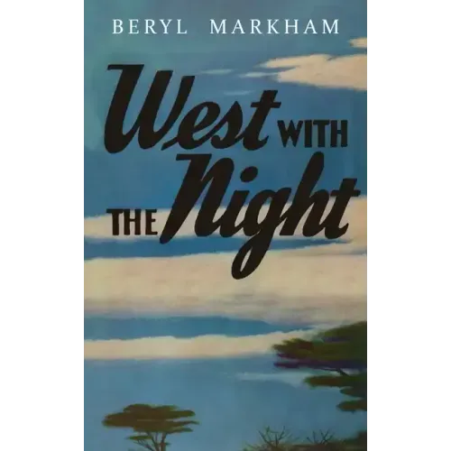 West with the Night
