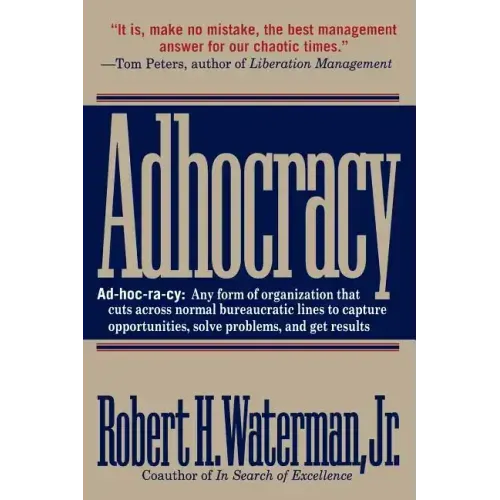 Adhocracy: The Power to Change
