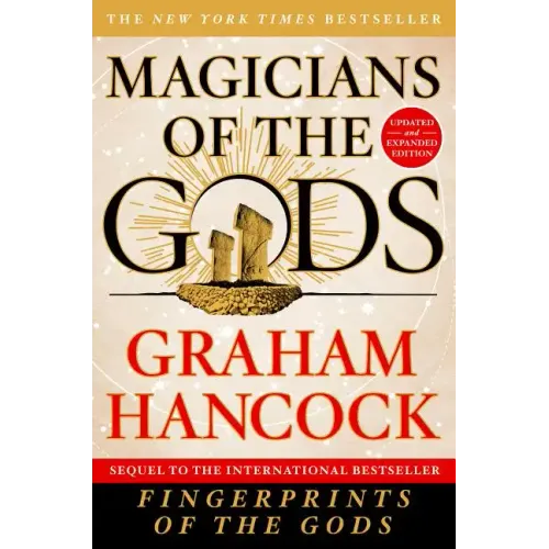 Magicians of the Gods: Updated and Expanded Edition - Sequel to the International Bestseller Fingerprints of the Gods