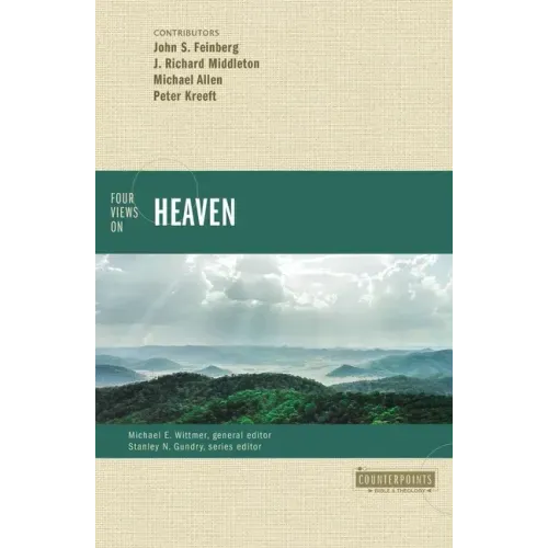 Four Views on Heaven