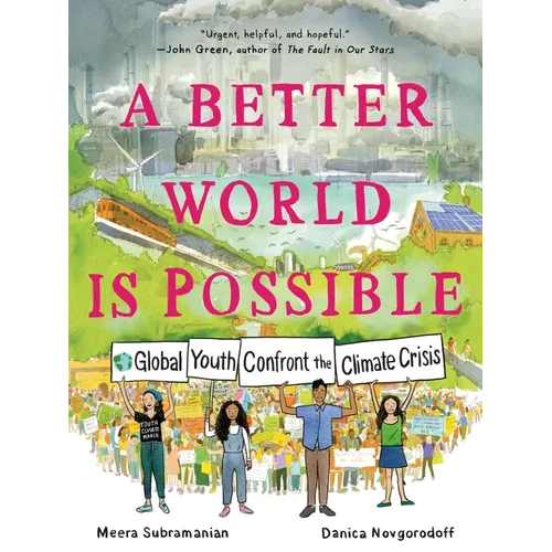A Better World Is Possible: Global Youth Confront the Climate Crisis - Paperback - iShook Books