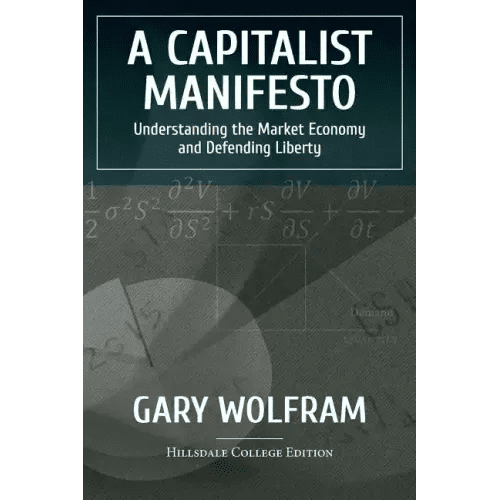 A Capitalist Manifesto: Understanding The Market Economy And Defending Liberty - Paperback - iShook Books