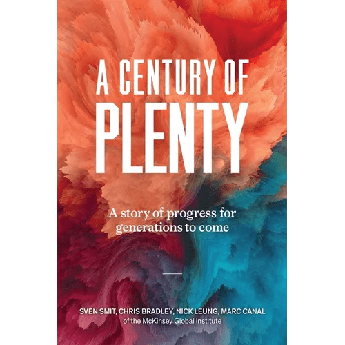 A Century of Plenty: A Story of Progress for Generations to Come - Paperback - iShook Books