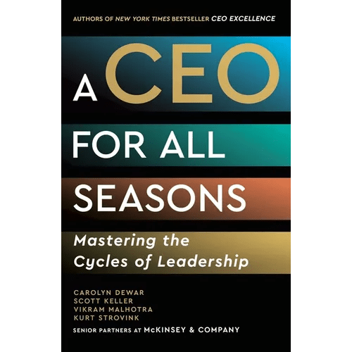 A CEO for All Seasons: Mastering the Cycles of Leadership - Hardcover - iShook Books