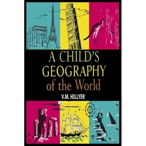 A Child's Geography of the World - Paperback - iShook Books