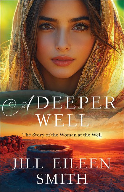 A Deeper Well: The Story of the Woman at the Well - iShook Books