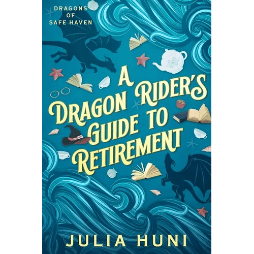 A Dragon Rider's Guide to Retirement - Paperback - iShook Books
