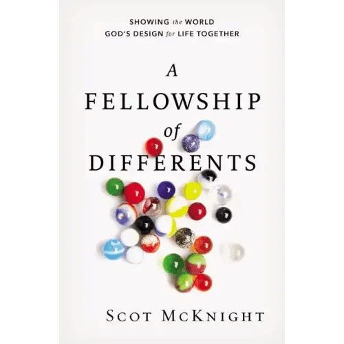 A Fellowship of Differents: Showing the World God's Design for Life Together - Paperback - iShook Books