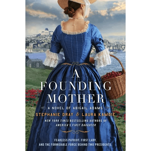 A Founding Mother: A Novel of Abigail Adams - Paperback - iShook Books