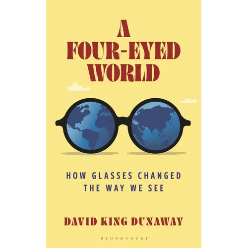 A Four - Eyed World: How Glasses Changed the Way We See - Hardcover - iShook Books