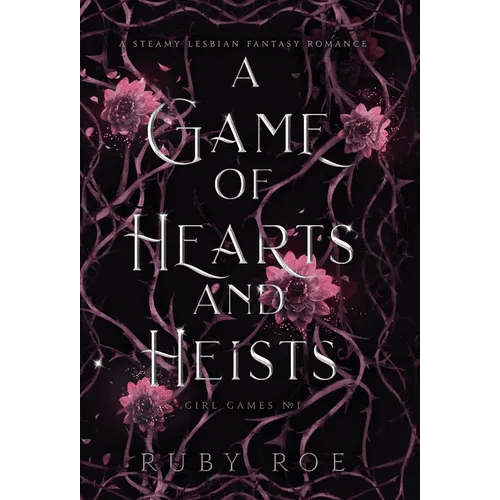 A Game of Hearts and Heists: A Steamy Lesbian Fantasy Romance - Hardcover - iShook Books