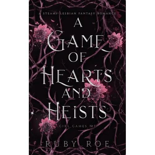 A Game of Hearts and Heists: A Steamy Lesbian Fantasy Romance - Paperback - iShook Books