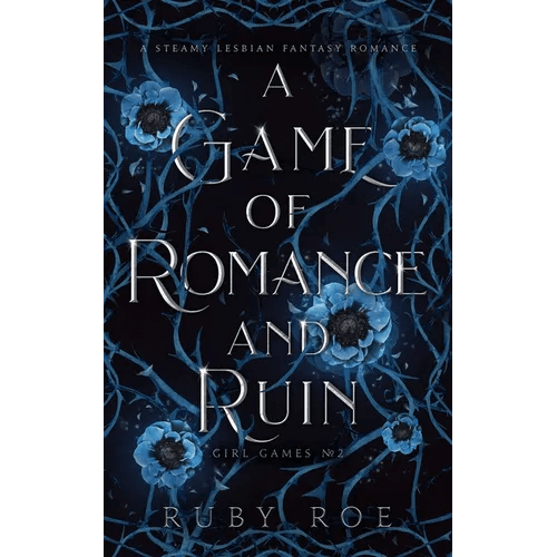 A Game of Romance and Ruin: A Steamy Lesbian Fantasy - Paperback - iShook Books