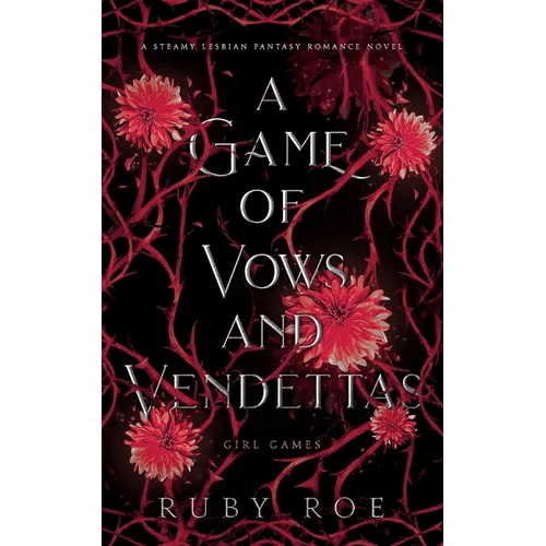 A Game of Vows and Vendettas: A Steamy Lesbian Fantasy Romance - Paperback - iShook Books