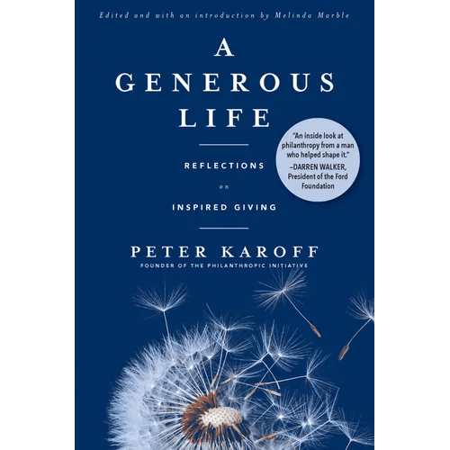 A Generous Life: Reflections on Inspired Giving - Paperback - iShook Books