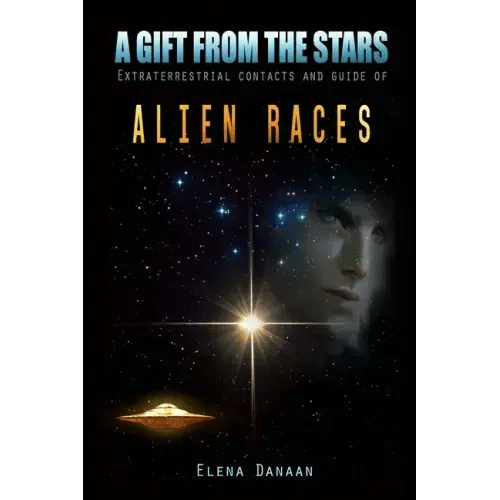 A Gift From The Stars: Extraterrestrial Contacts and Guide of Alien Races - Paperback - iShook Books