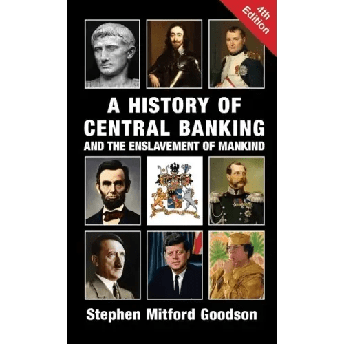 A History of Central Banking and the Enslavement of Mankind - Hardcover - iShook Books