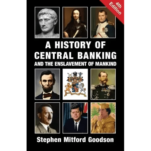 A History of Central Banking and the Enslavement of Mankind - Paperback - iShook Books