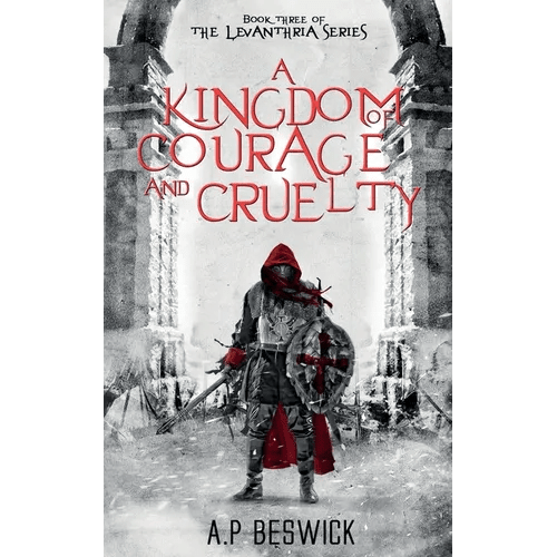 A Kingdom Of Courage And Cruelty - Paperback - iShook Books