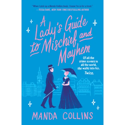 A Lady's Guide to Mischief and Mayhem - Paperback - iShook Books