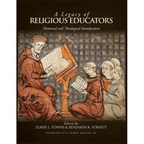 A Legacy of Religious Educators: Historical and Theological Introductions - Hardcover - iShook Books