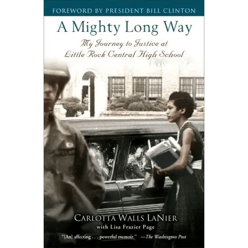 A Mighty Long Way: My Journey to Justice at Little Rock Central High School - Paperback - iShook Books