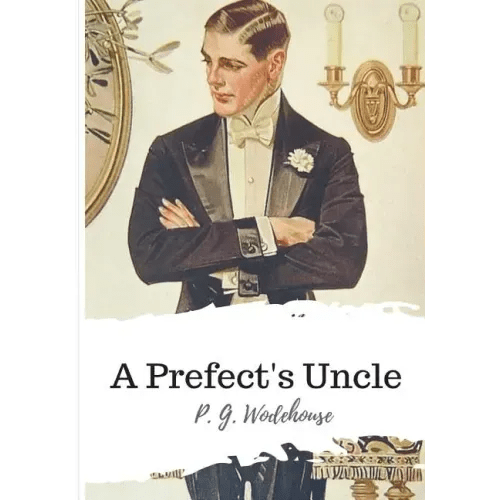 A Prefect's Uncle - Paperback - iShook Books