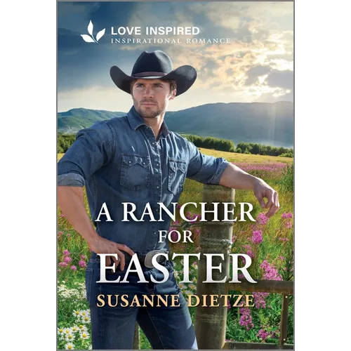 A Rancher for Easter: An Uplifting Inspirational Romance - Mass Market Paperbound - iShook Books