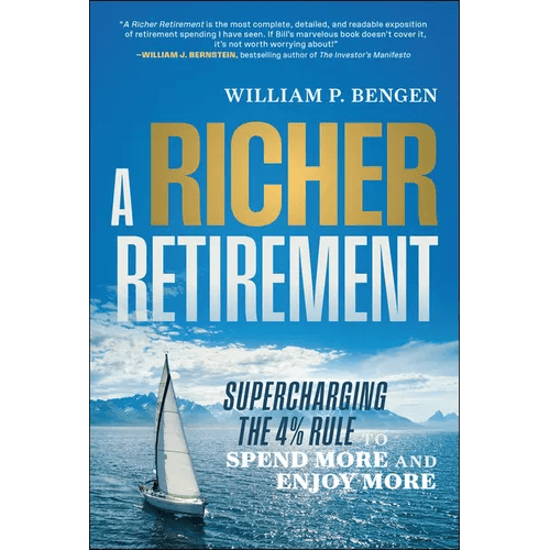 A Richer Retirement: Supercharging the 4% Rule to Spend More and Enjoy More - Hardcover - iShook Books