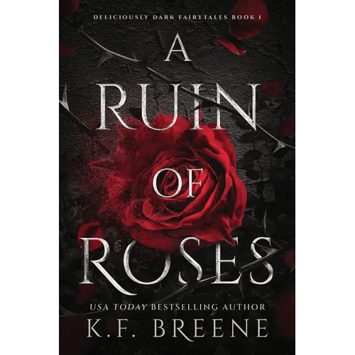 A Ruin of Roses: Deliciously Dark Fairytales, Book 1 - Paperback - iShook Books