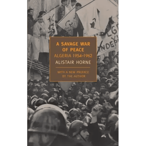 A Savage War of Peace: Algeria 1954 - 1962 - Paperback - iShook Books