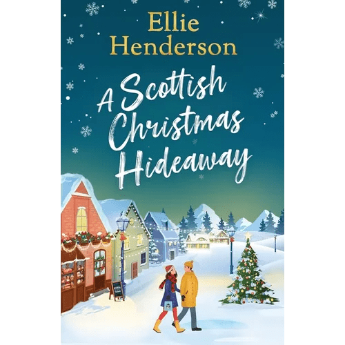 A Scottish Christmas Hideaway: A heartwarming festive romance of second chances, snowy nights and the magic of coming home - Paperback - iShook Books