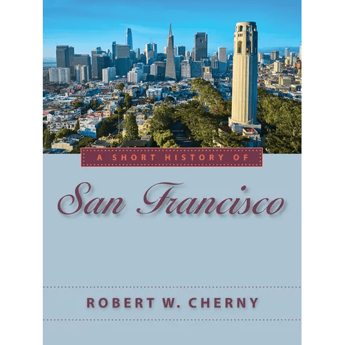 A Short History of San Francisco - Paperback - iShook Books
