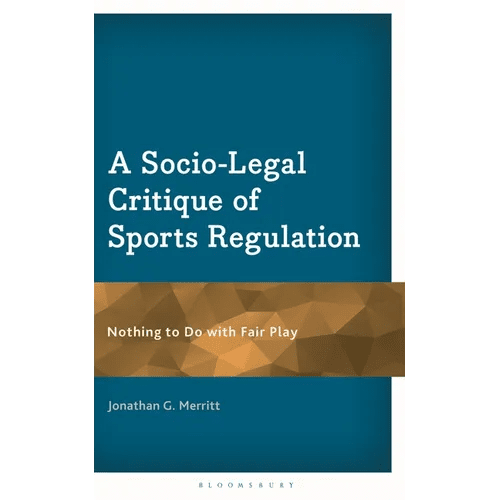 A Socio - Legal Critique of Sports Regulation: Nothing to Do with Fair Play - Hardcover - iShook Books