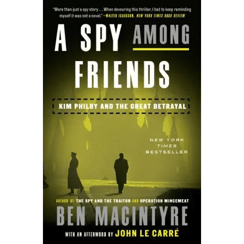 A Spy Among Friends: Kim Philby and the Great Betrayal - Paperback - iShook Books