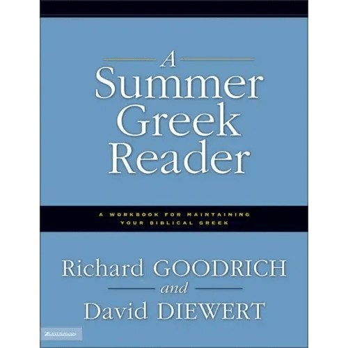 A Summer Greek Reader: A Workbook for Maintaining Your Biblical Greek - Paperback - iShook Books