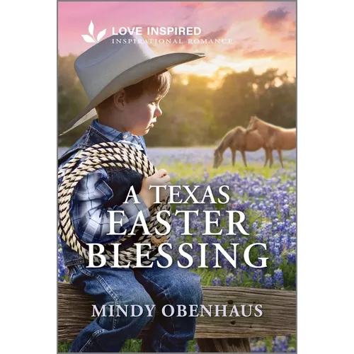 A Texas Easter Blessing: An Uplifting Inspirational Romance - Mass Market Paperbound - iShook Books