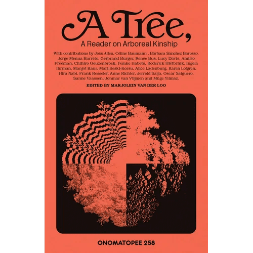 A Tree: A Reader on Arboreal Kinship - Paperback - iShook Books